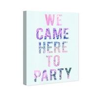 Винвуд студио типографија и цитати wallидни уметности платно отпечатоци „Дојдовме на забава“ Инспиративни цитати и изреки - розова, сина боја